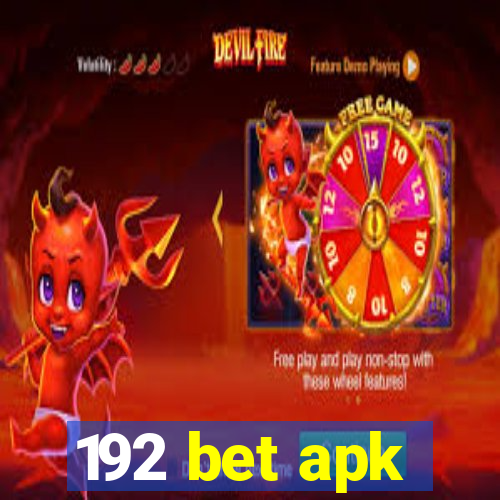 192 bet apk